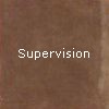 Supervision